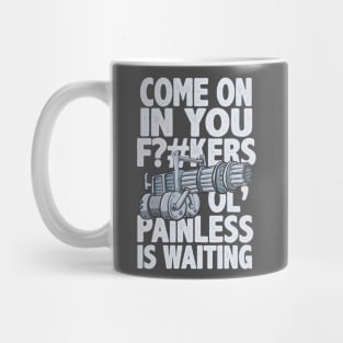 Ol' Painless Mug